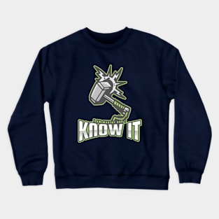 I am worthy and I know it Crewneck Sweatshirt